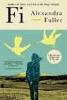 Fi - Alexandra Fuller - 9780802164964