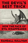 The Devil's Best Trick - Randall Sullivan - 9780802164971