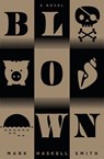 Blown - Mark Haskell Smith - 9780802165756