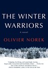 The Winter Warriors - Olivier Norek - 9780802167651