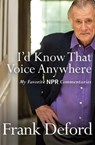 I'd Know That Voice Anywhere - Frank Deford - 9780802190352