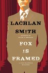 Fox Is Framed - Lachlan Smith - 9780802191823