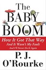 The Baby Boom - P. J. O'Rourke - 9780802193070