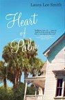 Heart of Palm - Laura Lee Smith - 9780802193568
