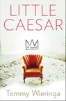 Little Caesar - Tommy Wieringa - 9780802194145