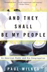 And They Shall Be My People - Paul Wilkes - 9780802196552