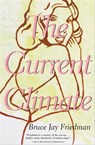 The Current Climate - Bruce Jay Friedman - 9780802197443