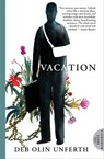 Vacation - Deb Olin Unferth - 9780802197870