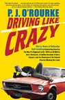 Driving Like Crazy - P. J. O'Rourke - 9780802199836