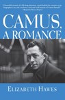 Camus, a Romance - Elizabeth Hawes - 9780802199874
