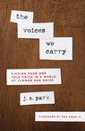 VOICES WE CARRY - J. S. Park ; Red Hong Yi - 9780802419897