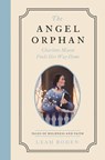 The Angel Orphan - Leah Boden - 9780802433534