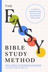 The Easy Bible Study Method - Ashley Armijo ; Taylor Krause ; Ellen Krause - 9780802434197