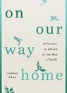 On Our Way Home - Colleen Chao - 9780802437778
