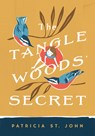 The Tanglewoods' Secret - Patricia St John - 9780802465764