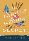 The Tanglewoods' Secret - Patricia St John - 9780802465764