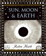 SUN MOON & EARTH - Robin Heath - 9780802713810