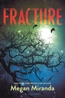 Miranda, M: Fracture - Megan Miranda - 9780802734310