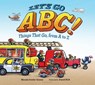 Let's Go ABC!: Things That Go, from A to Z - Rhonda Gowler Greene - 9780802735096