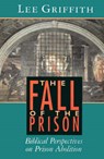 The Fall of the Prison - GRIFFITH,  Lee - 9780802806703