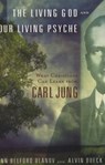 Living God and Our Living Psyche - Ann Ulanov ; Alvin C. Dueck - 9780802824677