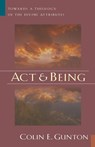Act and Being - Colin E. Gunton - 9780802826589