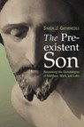 The Preexistent Son - Simon J. Gathercole - 9780802829016