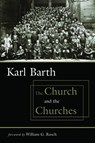 The Church and the Churches - Karl Barth - 9780802829702