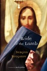 The Bride of the Lamb - Sergei Nikolaevich Bulgakov - 9780802839152