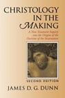 Christology in the Making - James D. G. Dunn - 9780802842572