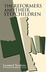 The Reformers and Their Stepchildren - Leonard Verduin ; Franklin Hamlin Littell - 9780802847805