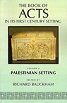 The Book of Acts in its Palestinian Setting - Richard J. Bauckham - 9780802847898