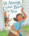 I'll Always Come Back to You - Carmen Tafolla - 9780802854520