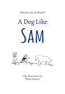 Dog Like Sam - Edward Van De Vendel ; Philip Hopman ; David Colmer - 9780802854841