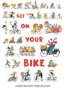 Get On Your Bike - Joukje Akveld - 9780802854896