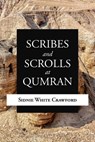 Scribes and Scrolls at Qumran - Sidnie White Crawford - 9780802866202
