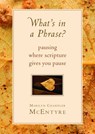 What's in a Phrase? - Marilyn Chandler McEntyre - 9780802871145