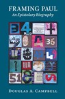 Framing Paul - Douglas A. Campbell - 9780802871510