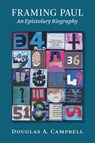 Framing Paul - Douglas A. Campbell - 9780802871510