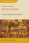 Discovering Revelation: Content, Interpretation, Reception - David A. deSilva - 9780802872425
