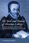 Peril and Promise of Christian Liberty - W. Bradford Littlejohn - 9780802872562