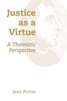 Justice as a Virtue - Jean Porter - 9780802873255