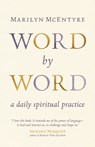 Word by Word - Marilyn Chandler McEntyre - 9780802873866