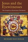 Jesus and the Eyewitnesses - Richard Bauckham - 9780802874313