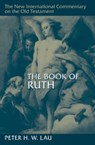 The Book of Ruth - Peter H W Lau - 9780802877260