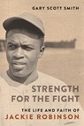 Strength for the Fight - Gary Scott Smith - 9780802879424