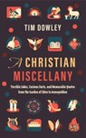 A Christian Miscellany - Tim Dowley - 9780802879820