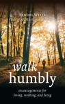 Walk Humbly - Samuel Wells - 9780802883773