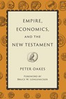 Empire, Economics, and the New Testament - Peter Oakes - 9780802885319