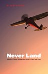 Never Land - W. Scott Olsen - 9780803217508